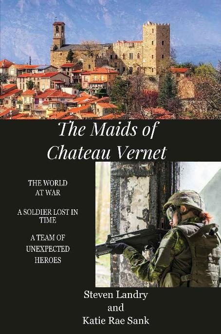 Обложка книги «The Maids of Chateau Vernet: A Soldier Lost in Time»