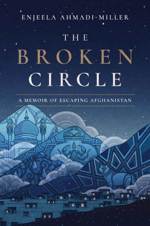 Обложка книги «The Broken Circle: A Memoir of Escaping Afghanistan»