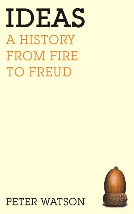 Обложка книги «Ideas: A History from Fire to Freud»