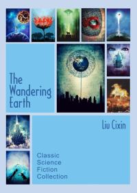Обложка книги «The Wandering Earth: Classic Science Fiction Collection»