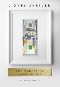 Обложка книги «The Mandibles: A Family, 2029-2047»