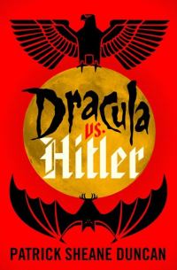 Обложка книги «Дракула против Гитлера.»