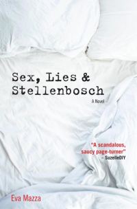 Обложка книги «Sex, Lies & Stellenbosch»