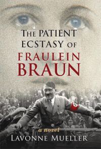 Обложка книги «The Patient Ecstasy of Fräulein Braun»