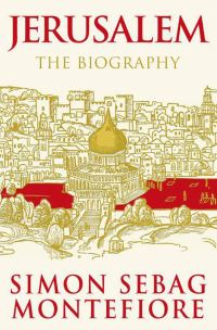 Обложка книги «Jerusalem: The Biography»