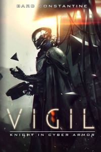 Обложка книги «Vigil: Knight in Cyber Armor»