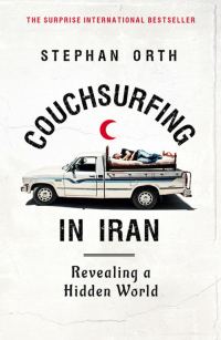 Обложка книги «Couchsurfing in Iran: Revealing a Hidden World»