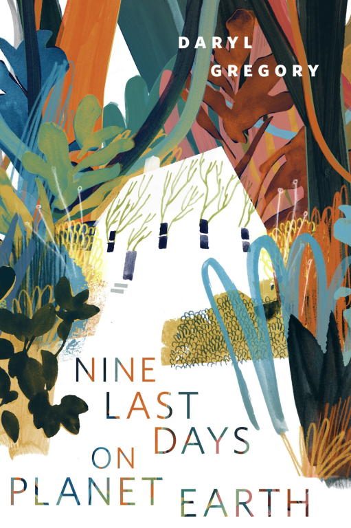 Обложка книги «Nine Last Days on Planet Earth»