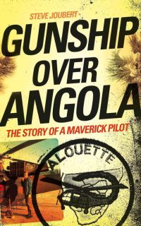 Обложка книги «Gunship Over Angola: The Story of a Maverick Pilot»