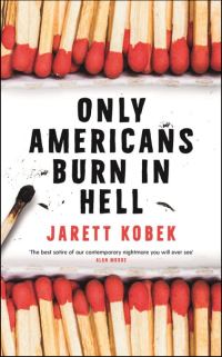 Обложка книги «Only Americans Burn in Hell»