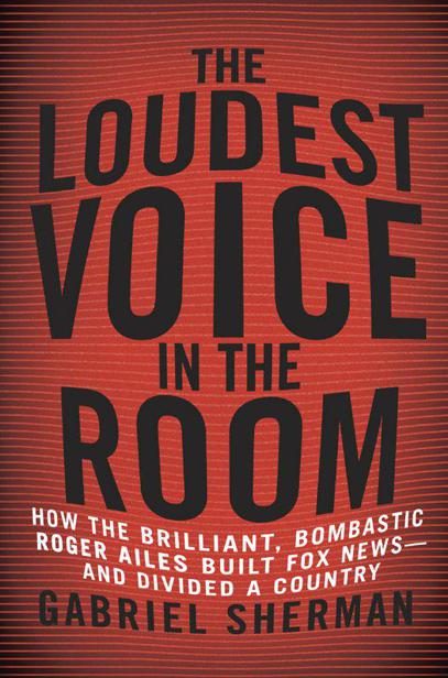Обложка книги «The Loudest Voice in the Room»