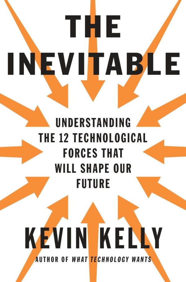 Обложка книги «The Inevitable: Understanding the 12 Technological Forces That Will Shape Our Future»