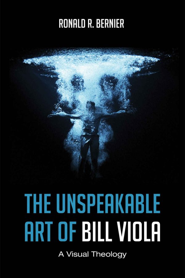 Обложка книги «The Unspeakable Art of Bill Viola: A Visual Theology»
