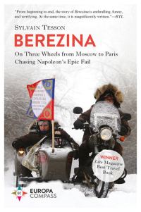 Обложка книги «Berezina: From Moscow to Paris Following Napoleon's Epic Fail»