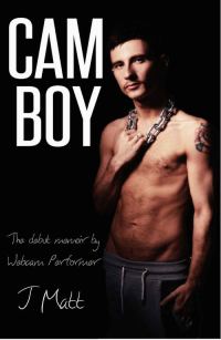 Обложка книги «Cam Boy: Memoir of an Online Sex Worker»