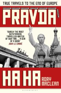 Обложка книги «Pravda Ha Ha: True Travels to the End of Europe»