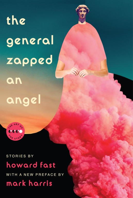 Обложка книги «The General Zapped an Angel: Stories»