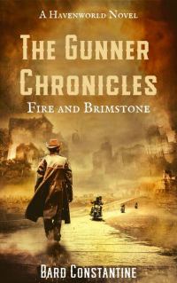 Обложка книги «The Gunner Chronicles: Fire and Brimstone: A Havenworld Novel»