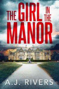 Обложка книги «The Girl in the Manor (Emma Griffin FBI Mystery Book 3)»