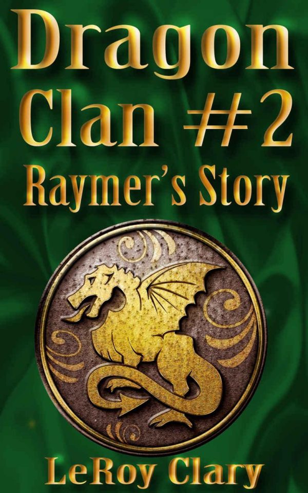 Обложка книги «Dragon Clan #2: Raymer's Story»