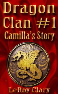 Обложка книги «Dragon Clan #1: Camilla's Story»