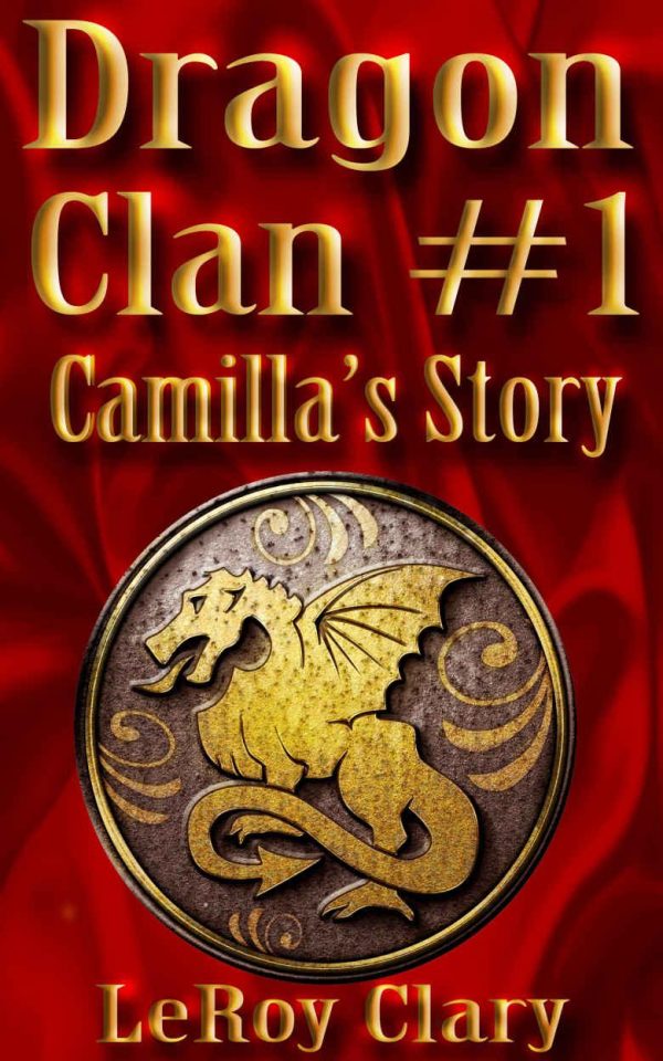 Обложка книги «Dragon Clan #1: Camilla's Story»