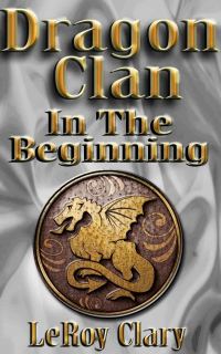 Обложка книги «Dragon Clan: In The Beginning»