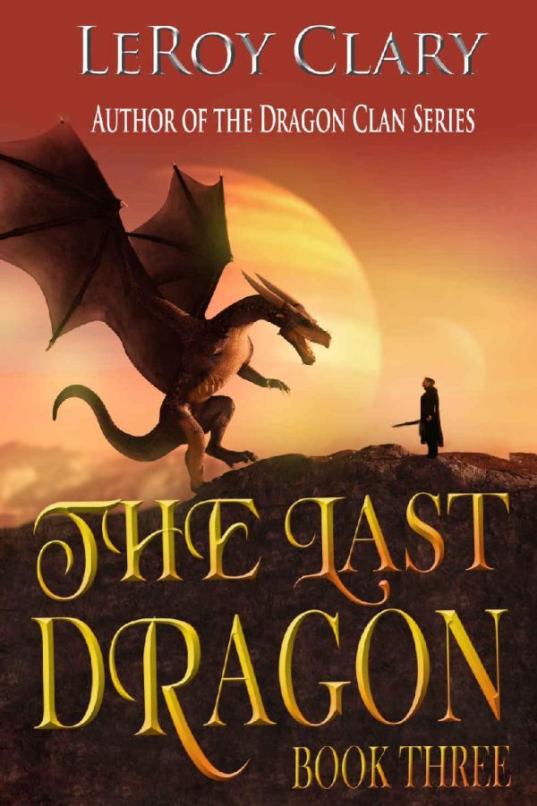 Обложка книги «The Last Dragon: Book Three»
