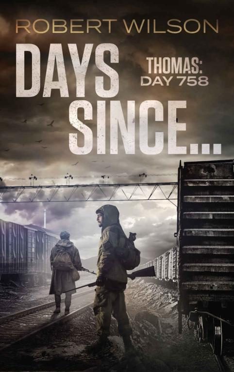 Обложка книги «Days Since...: Thomas: Day 758»