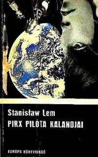 Обложка книги «Pirx pilóta kalandjai»