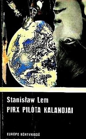 Обложка книги «Pirx pilóta kalandjai»