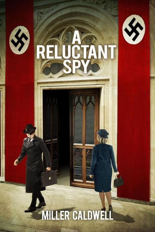 Обложка книги «A Reluctant Spy»
