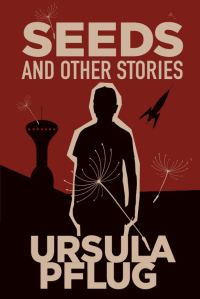 Обложка книги «Seeds and Other Stories»