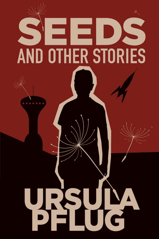 Обложка книги «Seeds and Other Stories»