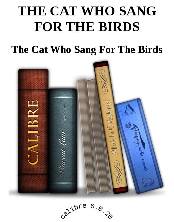 Обложка книги «The Cat Who Sang For The Birds»