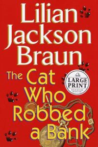 Обложка книги «The Cat Who Robbed a Bank»