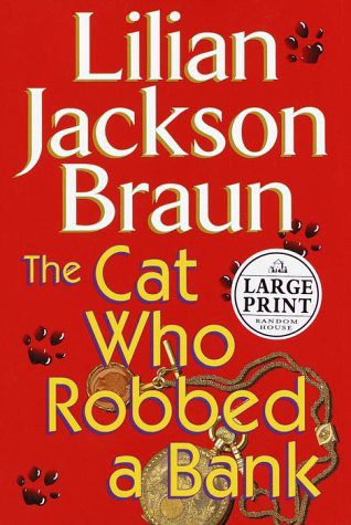 Обложка книги «The Cat Who Robbed a Bank»