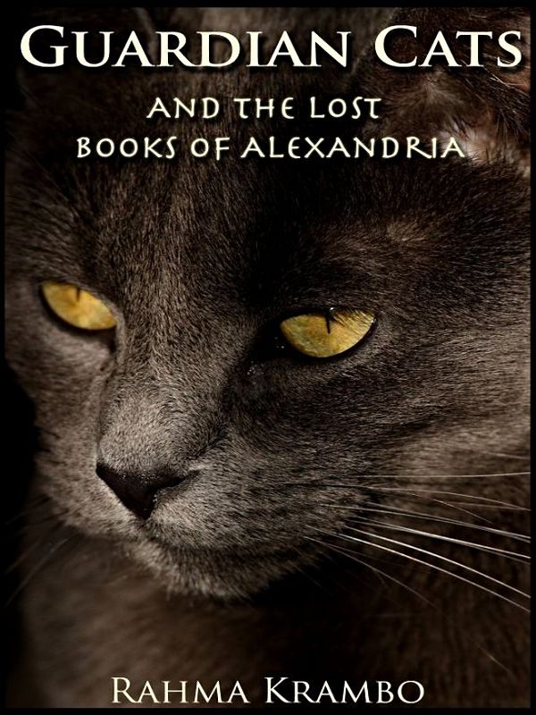 Обложка книги «Guardian Cats And The Lost Books Of Alexandria»