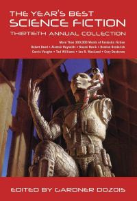 Обложка книги «The Year's Best Science Fiction: Thirtieth Annual Collection»