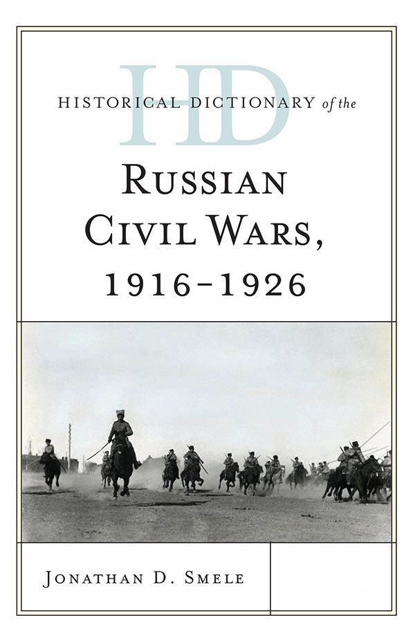 Обложка книги «Historical Dictionary of the Russian Civil Wars, 1916-1926»