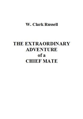 Обложка книги «The Extraordinary Adventure of a Chief Mate»