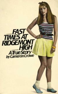 Обложка книги «Fast Times at Ridgemont High - A True Story»