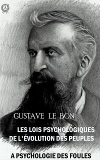 Обложка книги «Les Lois Psychologiques de l'Évolution des Peuples. La Psychologie des Foules»