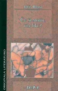 Обложка книги «Ĉu ŝi mortu tra-fike?»