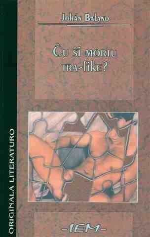 Обложка книги «Ĉu ŝi mortu tra-fike?»