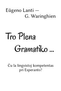 Обложка книги «Tro Plena Gramatiko …»