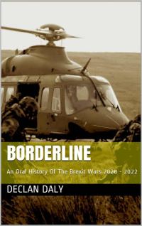 Обложка книги «Borderline: An Oral History of the Brexit Wars 2020-2022»