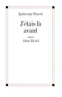 Обложка книги «J'étais là avant»
