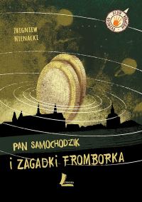 Обложка книги «Пан Самоходик и загадки Фромборка»