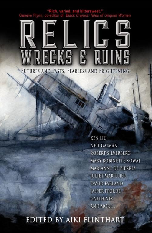 Обложка книги «Relics, Wrecks and Ruins: Anthology of Speculative Fiction Short Works»